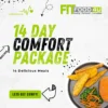 14 Day – Comfort Package