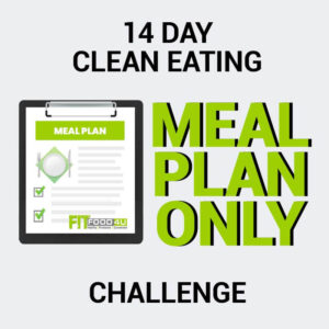14 Day - Clean Eating Challenge (Meal Plan)