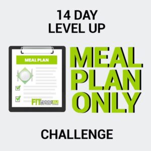 14 Day - Level Up Challenge (Meal Plan)