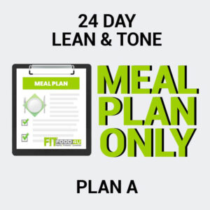 24 Day - Lean & Tone Package - Plan A (Meal Plan)