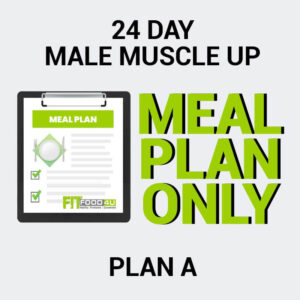 24 Day - Male Muscle Up Package - Plan A (Meal Plan)