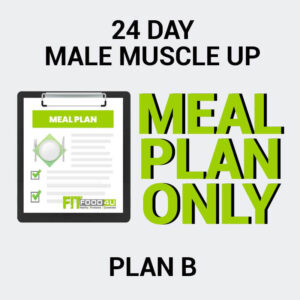 24 Day - Male Muscle Up Package - Plan B (Meal Plan)
